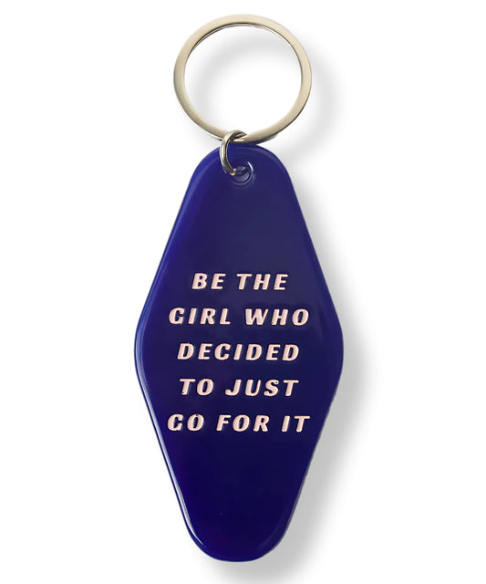 Be The Girl Keychain